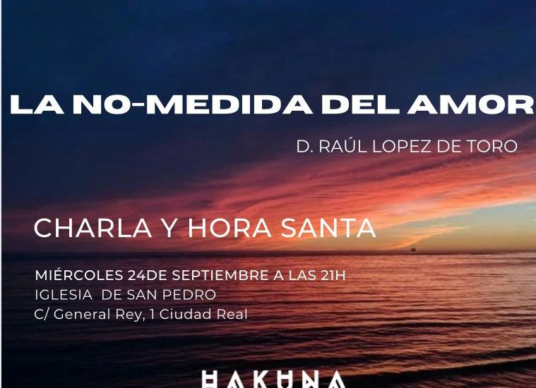 Hakuna – Charla y Hora Santa
